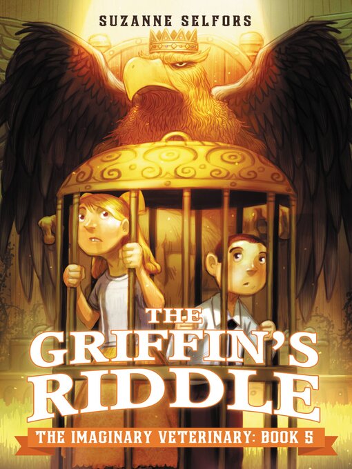 Title details for The Griffin's Riddle by Suzanne Selfors - Available